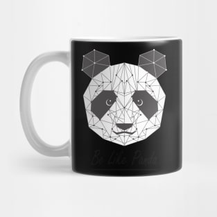 BE LIKE PANDA Mug